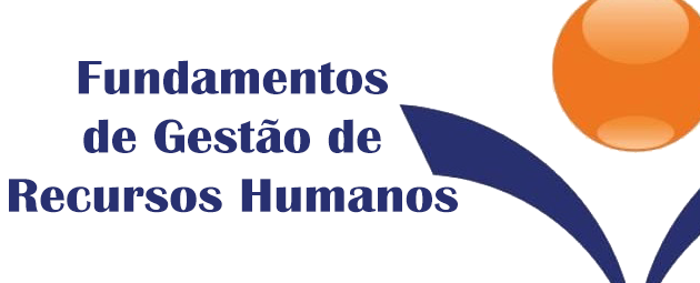 Fundamentos de Gestão de Recursos Humanos